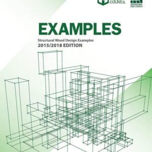 Structural Wood Design Examples, 2015/2018 Edition