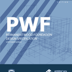 2021 Permanent Wood Foundation Design Specification (PWF)